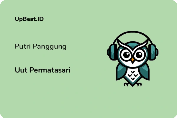 Lirik Lagu Uut Permatasari – Putri Panggung