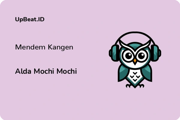 Lirik Lagu Alda Mochi Mochi – Mendem Kangen