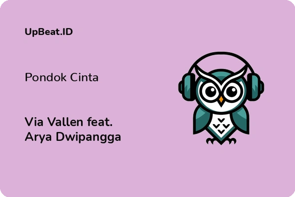 Lirik Lagu Via Vallen feat. Arya Dwipangga – Pondok Cinta