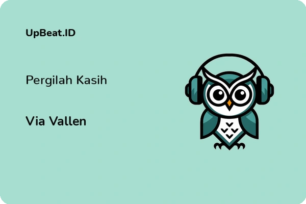 Lirik Lagu Via Vallen – Pergilah Kasih