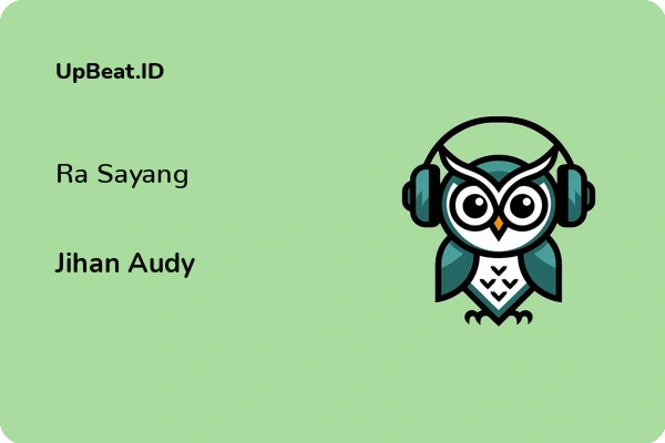 Lirik Lagu Jihan Audy – Ra Sayang