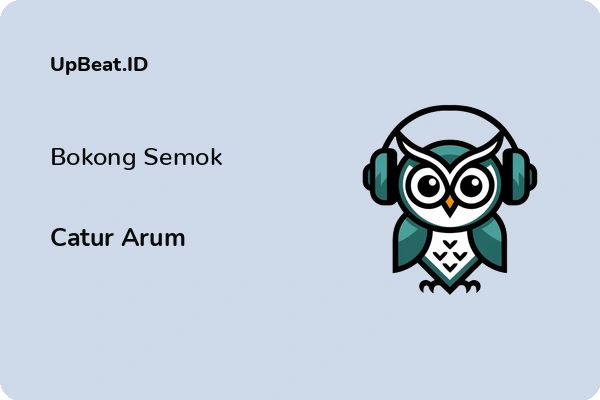 Lirik Lagu Catur Arum – Bokong Semok