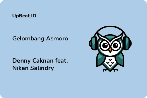 Lirik Lagu Denny Caknan feat. Niken Salindry – Gelombang Asmoro