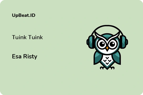 Lirik Lagu Esa Risty – Tuink Tuink