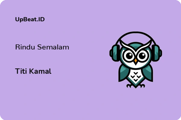 Lirik Lagu Titi Kamal – Rindu Semalam