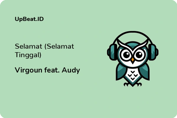 Lirik Lagu Virgoun feat. Audy – Selamat (Selamat Tinggal)