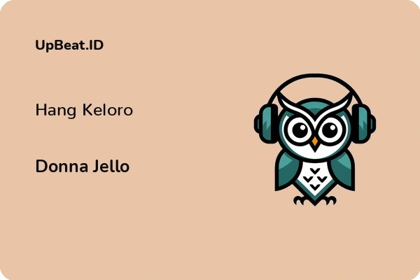 Lirik Lagu Donna Jello – Hang Keloro