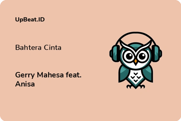 Cover Lirik Lagu Bahtera Cinta Gerry Mahesa feat. Anisa Dan Maknanya