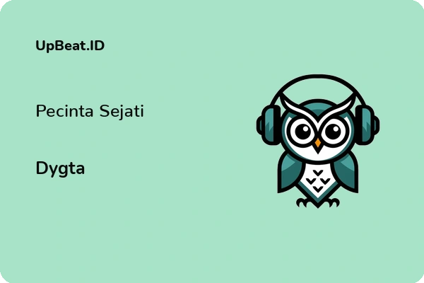 Lirik Lagu Dygta – Pecinta Sejati