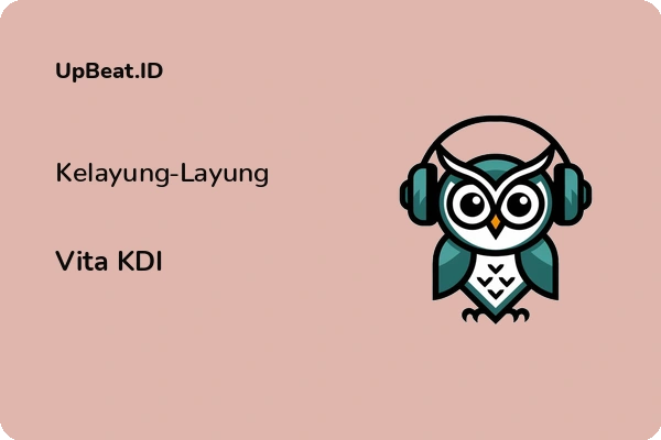 Lirik Lagu Vita KDI – Kelayung-Layung