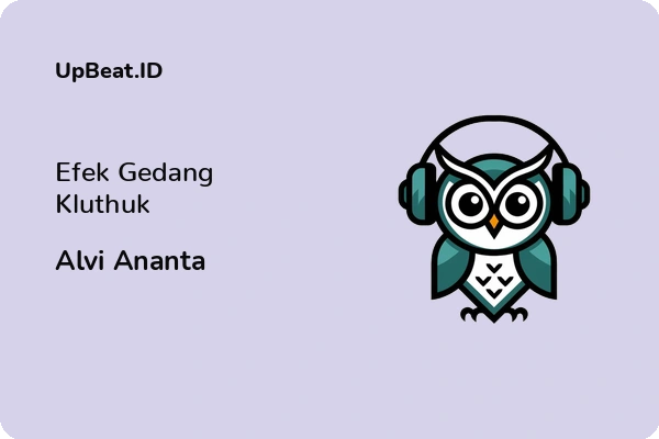 Cover Lirik Lagu Efek Gedang Kluthuk Alvi Ananta Dan Maknanya