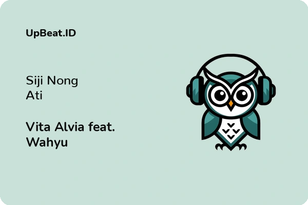 Lirik Lagu Vita Alvia feat. Wahyu – Siji Nong Ati