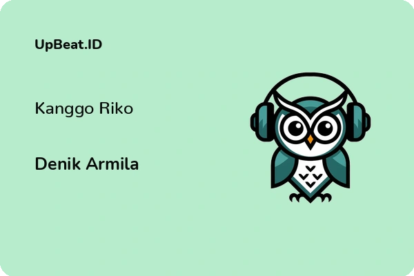 Lirik Lagu Denik Armila – Kanggo Riko