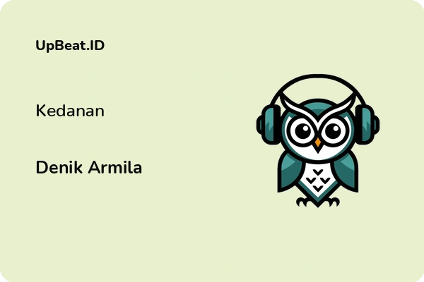 Lirik Lagu Denik Armila – Kedanan