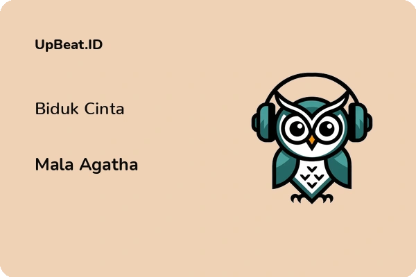 Lirik Lagu Mala Agatha – Biduk Cinta