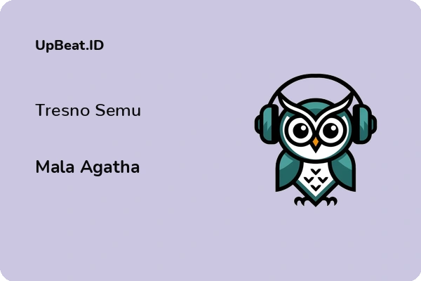 Lirik Lagu Mala Agatha – Tresno Semu