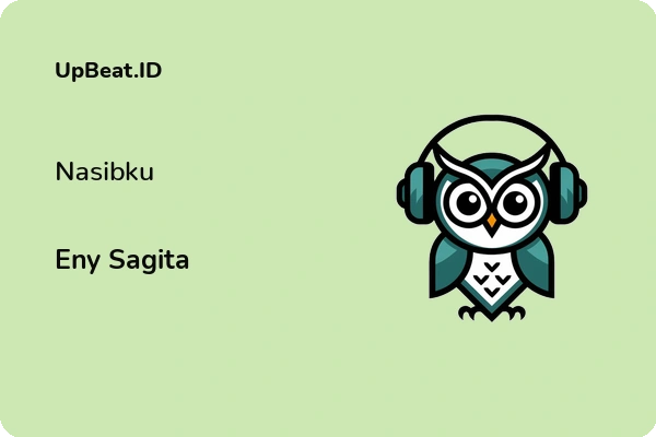 Lirik Lagu Eny Sagita – Nasibku