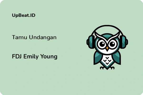 Lirik Lagu FDJ Emily Young – Tamu Undangan