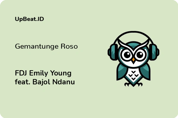 Lirik Lagu FDJ Emily Young feat. Bajol Ndanu – Gemantunge Roso