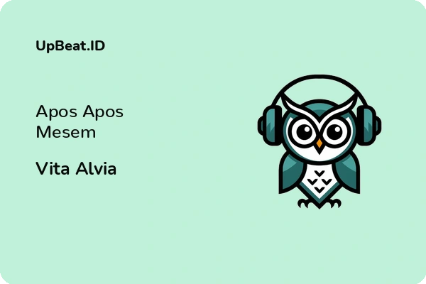 Lirik Lagu Vita Alvia – Apos Apos Mesem