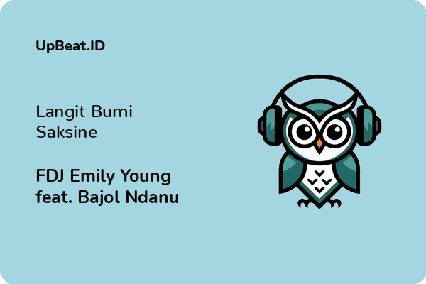 Cover Lirik Lagu Langit Bumi Saksine FDJ Emily Young feat. Bajol Ndanu Dan Maknanya