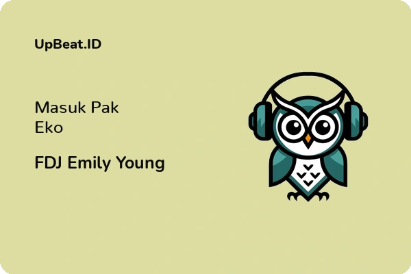 Cover Lirik Lagu Masuk Pak Eko FDJ Emily Young Dan Maknanya