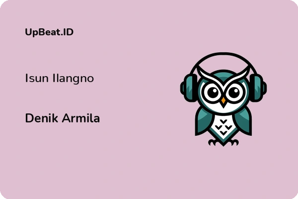 Lirik Lagu Denik Armila – Isun Ilangno