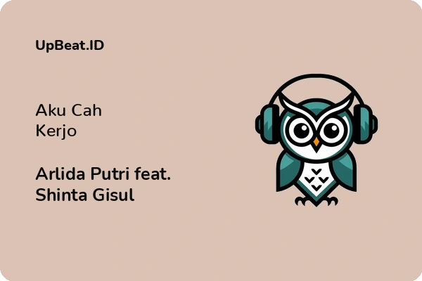 Lirik Lagu Arlida Putri feat. Shinta Gisul – Aku Cah Kerjo