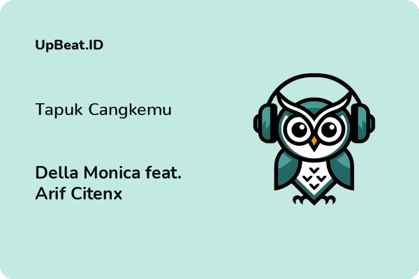 Cover Lirik Lagu Tapuk Cangkemu Della Monica feat. Arif Citenx Dan Maknanya