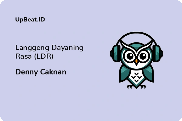 Cover Lirik Lagu Langgeng Dayaning Rasa (LDR) Denny Caknan Dan Maknanya