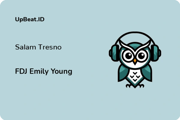 Lirik Lagu FDJ Emily Young – Salam Tresno