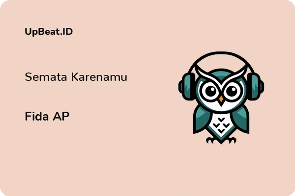 Lirik Lagu Fida AP – Semata Karenamu