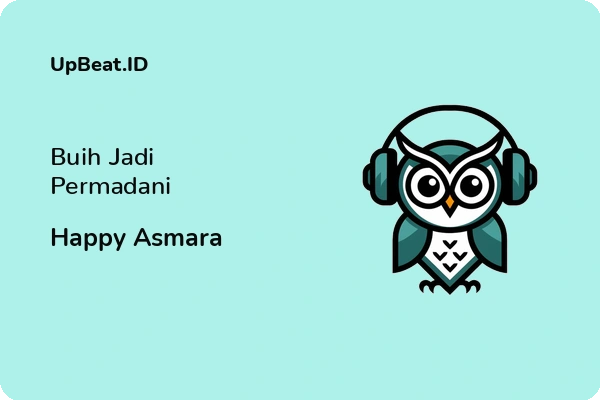 Lirik Lagu Happy Asmara – Buih Jadi Permadani