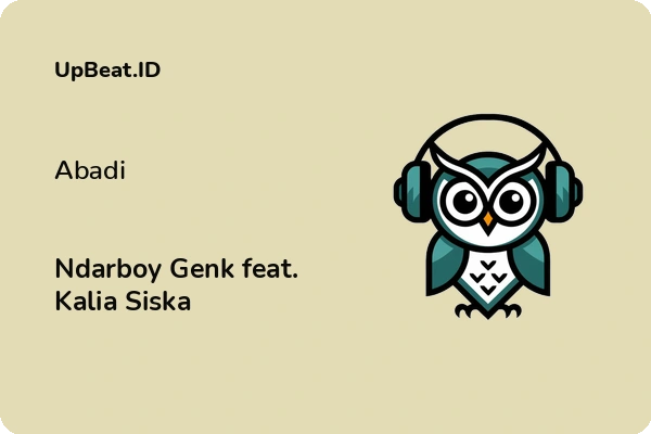 Lirik Lagu Ndarboy Genk feat. Kalia Siska – Abadi