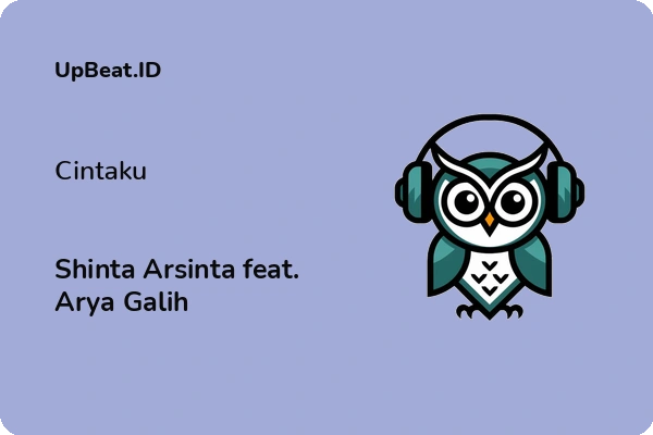 Lirik Lagu Shinta Arsinta feat. Arya Galih – Cintaku