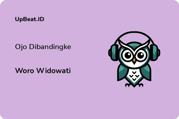 Lirik Lagu Woro Widowati – Ojo Dibandingke