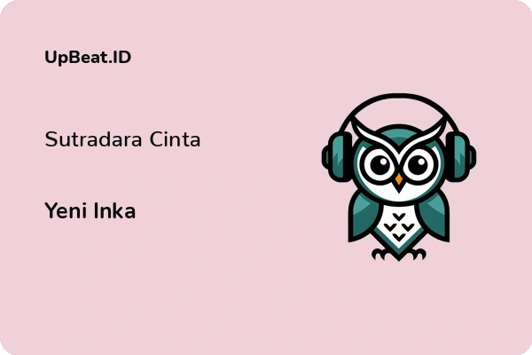 Lirik Lagu Yeni Inka – Sutradara Cinta